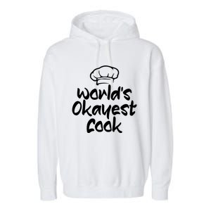 Worlds Okayest Cook Funny Saying Tee For Unisex Cooking Ent Gift Garment-Dyed Fleece Hoodie