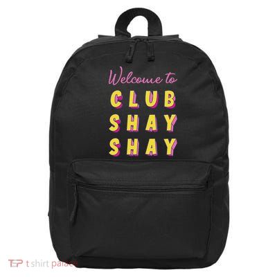 Welcome O Club S.H.A.Y Shay Shannon 16 in Basic Backpack