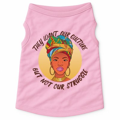 Want Our Culture Not Our Struggle African Female Doggie Tank