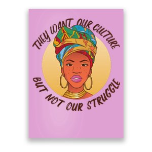 Want Our Culture Not Our Struggle African Female Poster