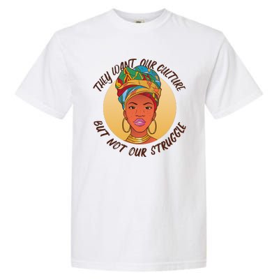 Want Our Culture Not Our Struggle African Female Garment-Dyed Heavyweight T-Shirt