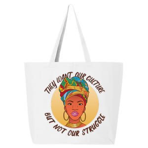 Want Our Culture Not Our Struggle African Female 25L Jumbo Tote