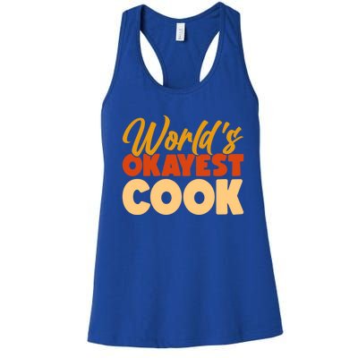 Worlds Okayest Cook Gift Women's Racerback Tank