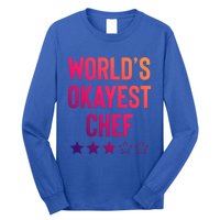 Worlds Okayest Chef Funny Birthday Christmas Gag Gift Funny Gift Long Sleeve Shirt