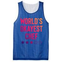 Worlds Okayest Chef Funny Birthday Christmas Gag Gift Funny Gift Mesh Reversible Basketball Jersey Tank