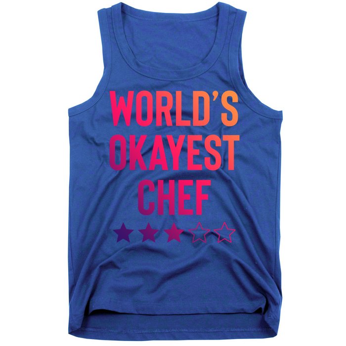 Worlds Okayest Chef Funny Birthday Christmas Gag Gift Funny Gift Tank Top