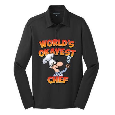 Worlds Okayest Chef Fun Chefs And Hobby Cooks Gift Silk Touch Performance Long Sleeve Polo