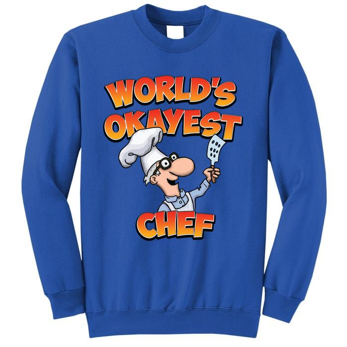 Worlds Okayest Chef Fun Chefs And Hobby Cooks Gift Sweatshirt