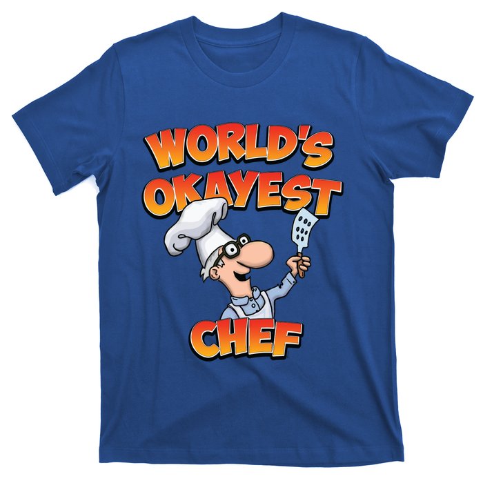 Worlds Okayest Chef Fun Chefs And Hobby Cooks Gift T-Shirt