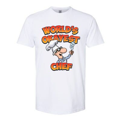 Worlds Okayest Chef Fun Chefs And Hobby Cooks Gift Softstyle CVC T-Shirt