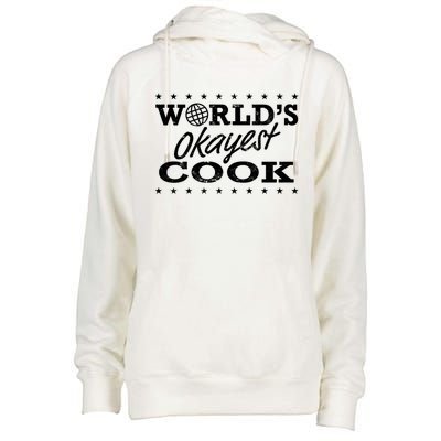 World’s Okayest Cook Chef Funny Sarcastic Gag Cool Gift Womens Funnel Neck Pullover Hood