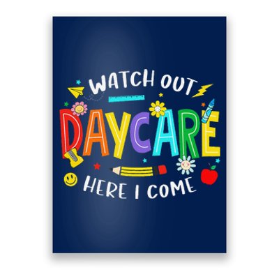 Watch Out Daycare Here I Come Daycare Back To School Poster