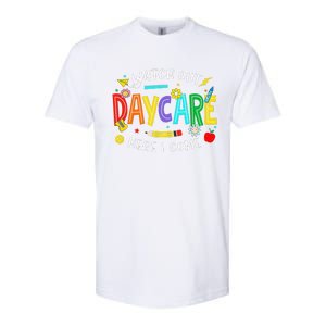 Watch Out Daycare Here I Come Daycare Back To School Softstyle CVC T-Shirt