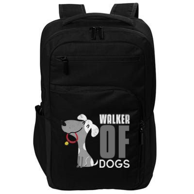 Walker Of Dogs For Professional Dog Walkers Trainers Gift Cool Gift Impact Tech Backpack