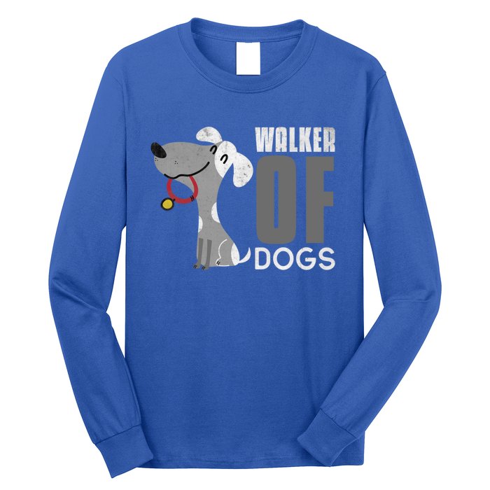 Walker Of Dogs For Professional Dog Walkers Trainers Gift Cool Gift Long Sleeve Shirt