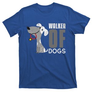 Walker Of Dogs For Professional Dog Walkers Trainers Gift Cool Gift T-Shirt