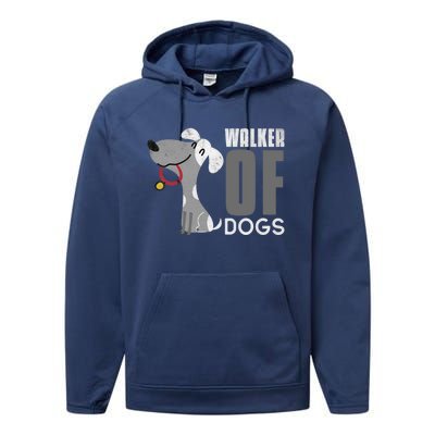 Walker Of Dogs For Professional Dog Walkers Trainers Gift Cool Gift Performance Fleece Hoodie