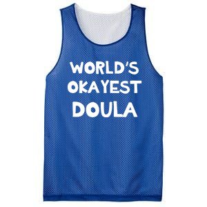 Worlds Okayest Doula Labor Assistant Job Appreciation Funny Gift Mesh Reversible Basketball Jersey Tank