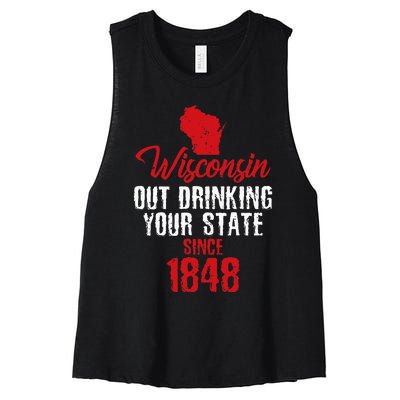 Wisconsin Out Drinking Your State Since 1848 Women's Racerback Cropped Tank