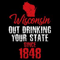 Wisconsin Out Drinking Your State Since 1848 Zip Tote Bag