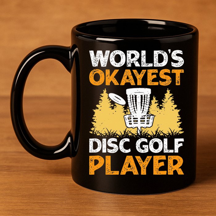 World's Okayest Disc Golf Player 11oz C Handle Ceramic Mug