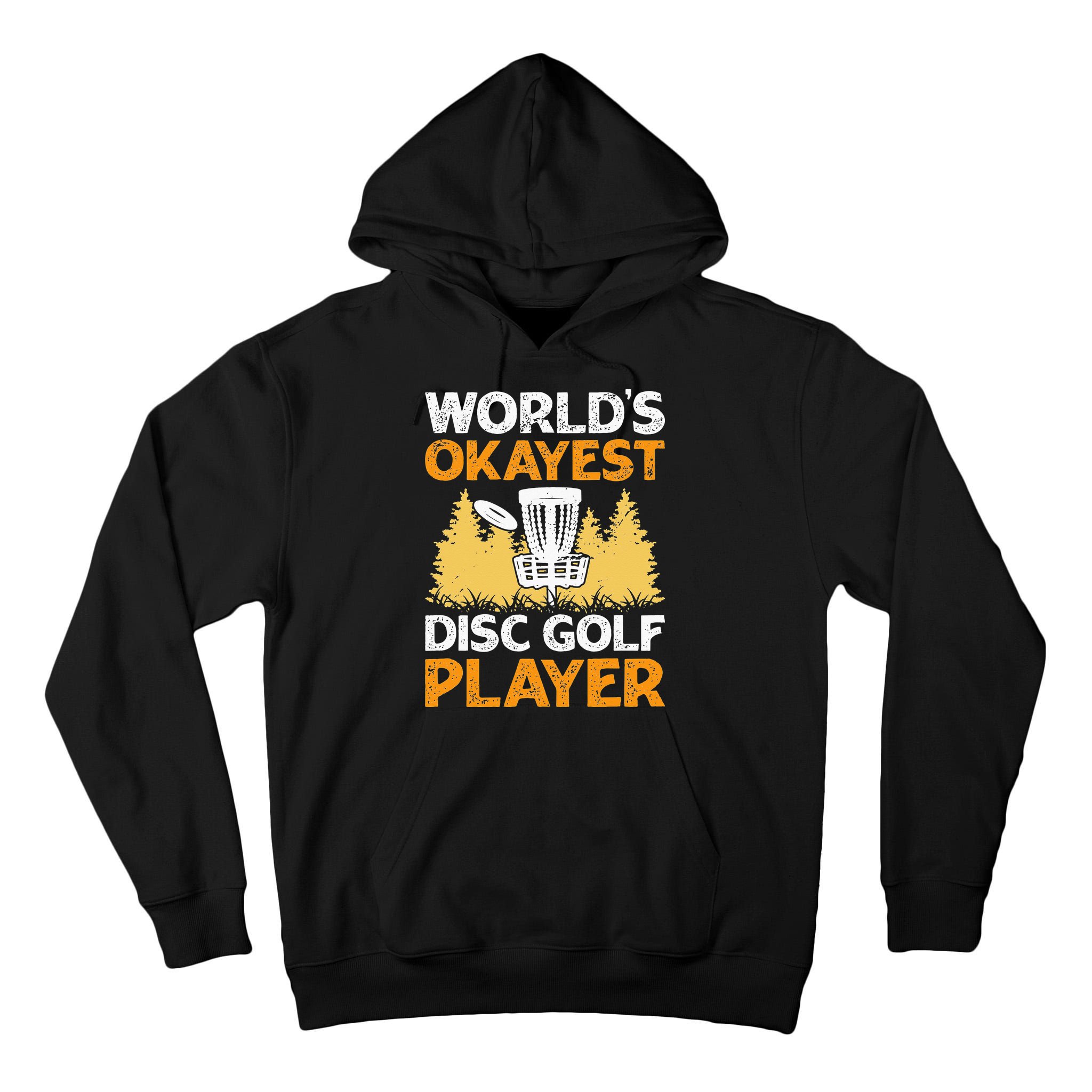 World's Okayest Disc Golf Player Tall Hoodie