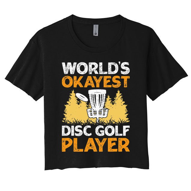 World's Okayest Disc Golf Player Women's Crop Top Tee