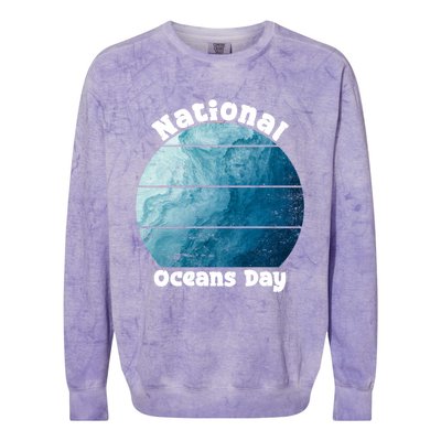 World Oceans Day Save Our Natural Environt 8 June Gift Colorblast Crewneck Sweatshirt