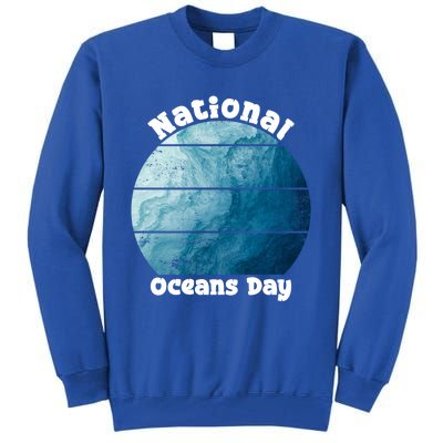 World Oceans Day Save Our Natural Environt 8 June Gift Tall Sweatshirt