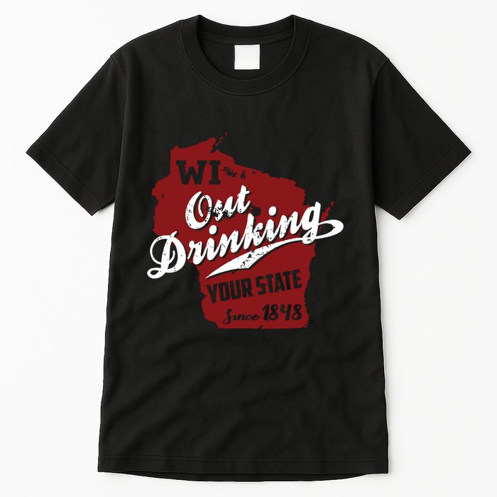 Wisconsin Out Drinking Your State Beer Group Tall T-Shirt