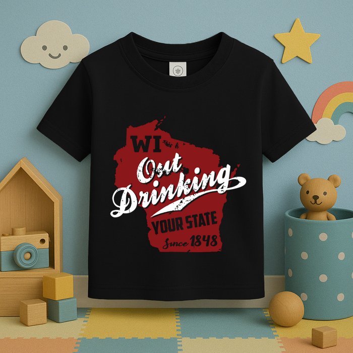 Wisconsin Out Drinking Your State Beer Group Toddler T-Shirt