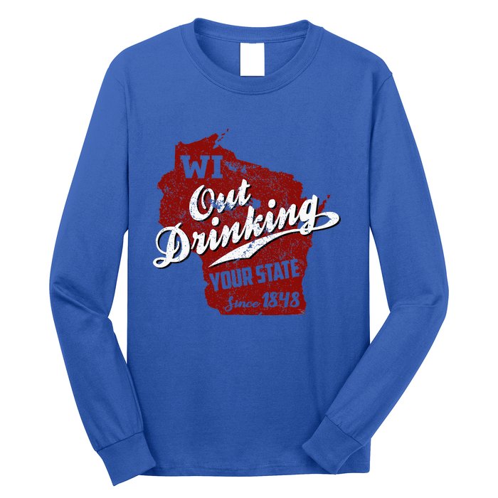 Wisconsin Out Drinking Your State Beer Long Sleeve Shirt