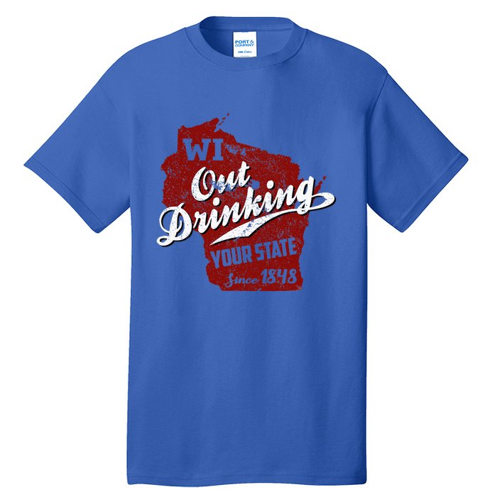 Wisconsin Out Drinking Your State Beer Tall T-Shirt