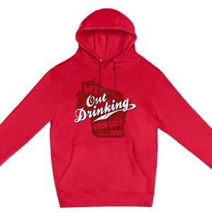 Wisconsin Out Drinking Your State Beer Premium Pullover Hoodie