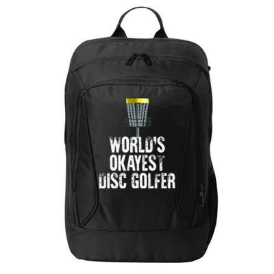 World's Okayest Disc Golfer Disc Golf Frisbee Throwing Gift City Backpack