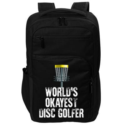 World's Okayest Disc Golfer Disc Golf Frisbee Throwing Gift Impact Tech Backpack