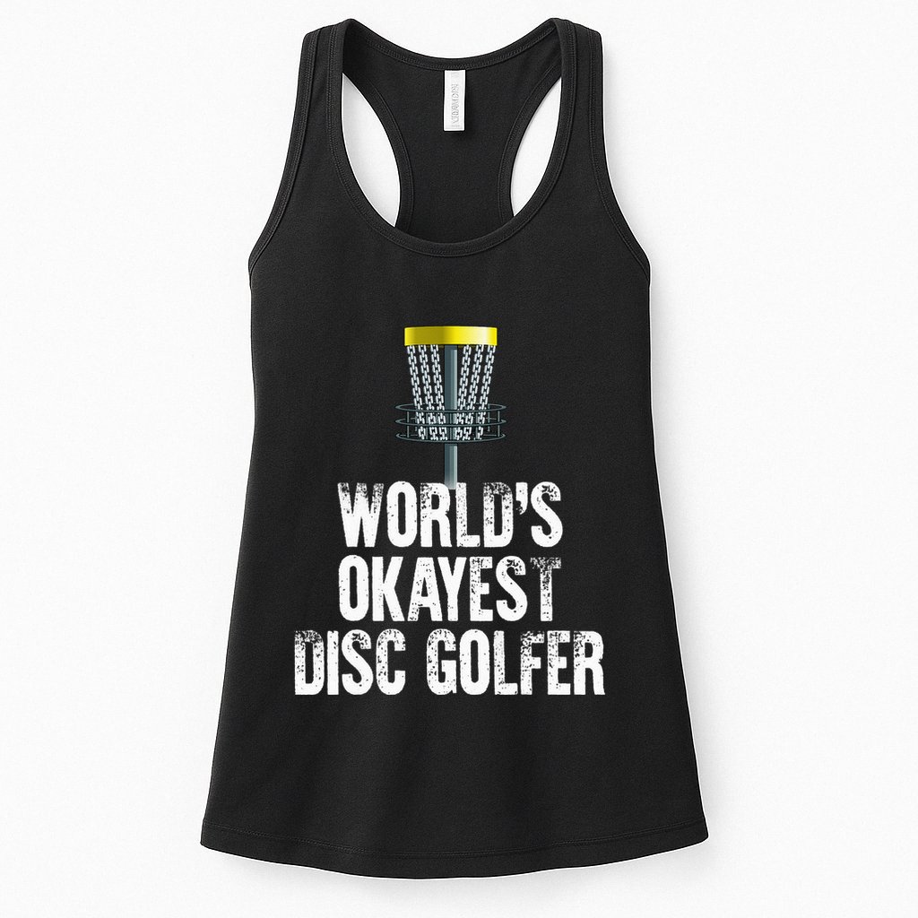 World's Okayest Disc Golfer Disc Golf Frisbee Throwing Gift Womens Tank Top