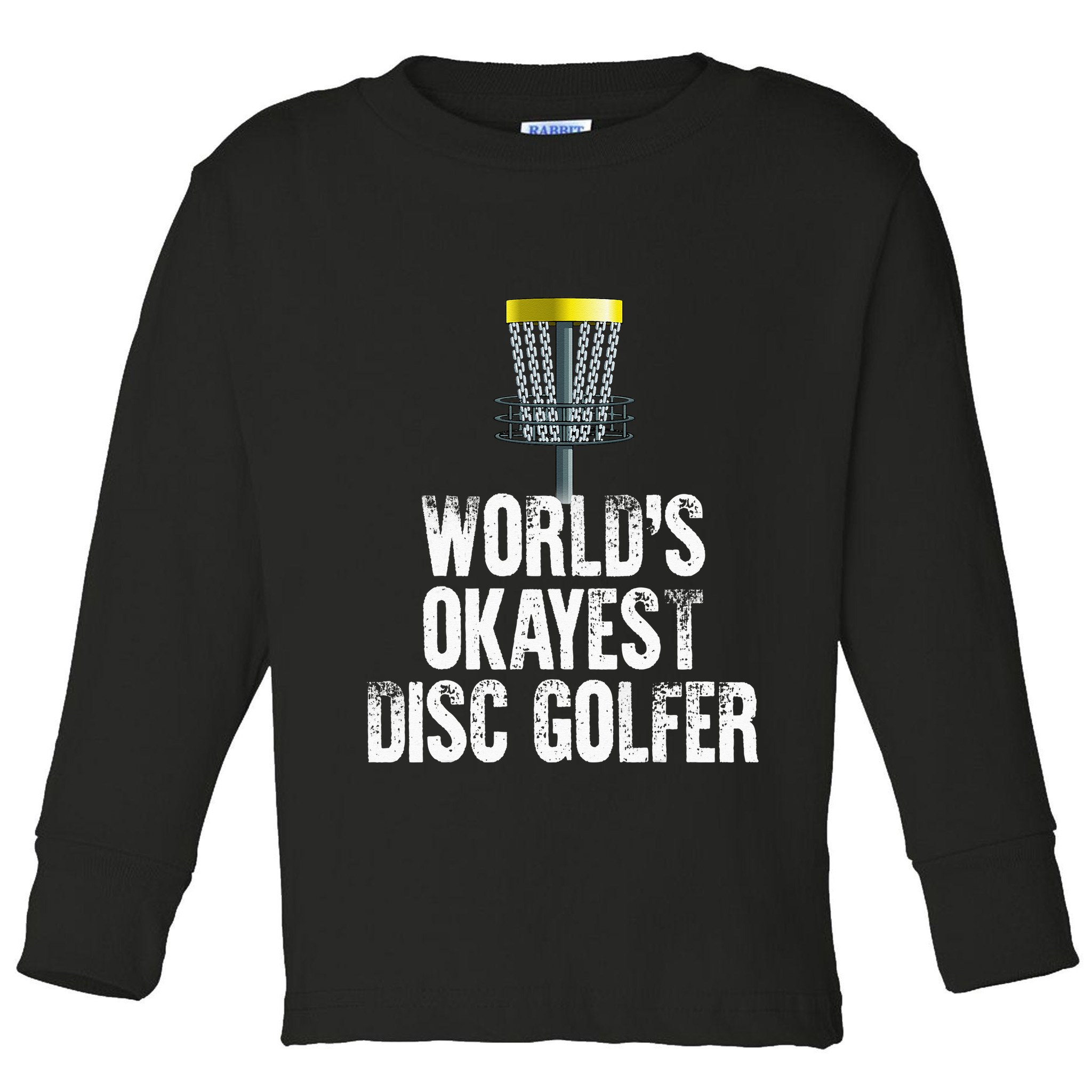 World's Okayest Disc Golfer Disc Golf Frisbee Throwing Gift Toddler Long Sleeve Shirt