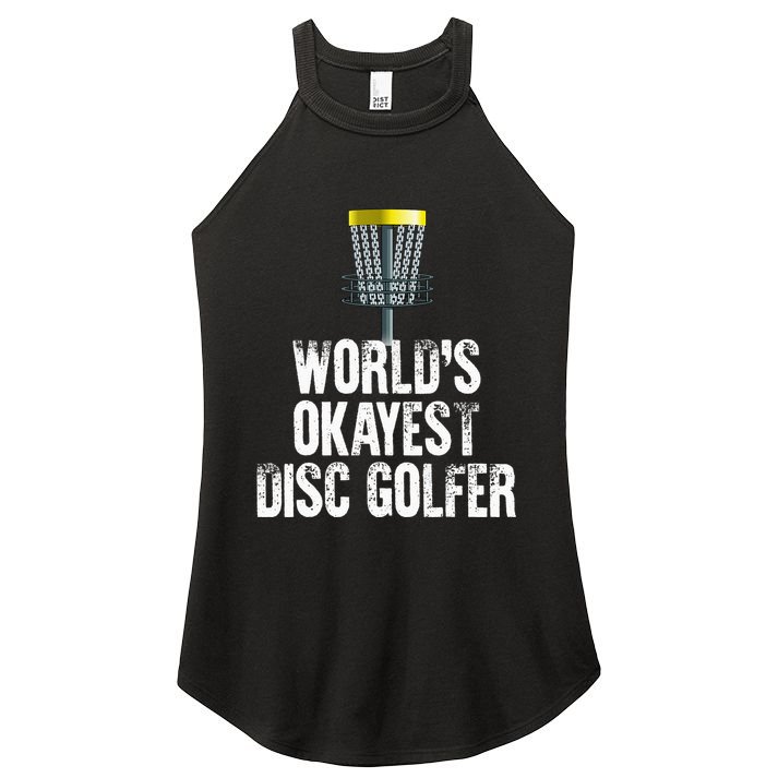 World's Okayest Disc Golfer Disc Golf Frisbee Throwing Gift Women's Perfect Tri Rocker Tank