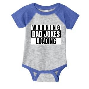 Warning Of Dad Jokes Loading For Funny Dads Gift Infant Baby Jersey Bodysuit