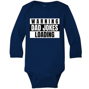 Warning Of Dad Jokes Loading For Funny Dads Gift Baby Long Sleeve Bodysuit