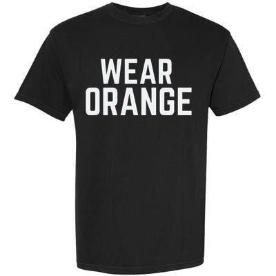 Wear Orange End Gun Violence Awareness Protect Our Children Garment-Dyed Heavyweight T-Shirt