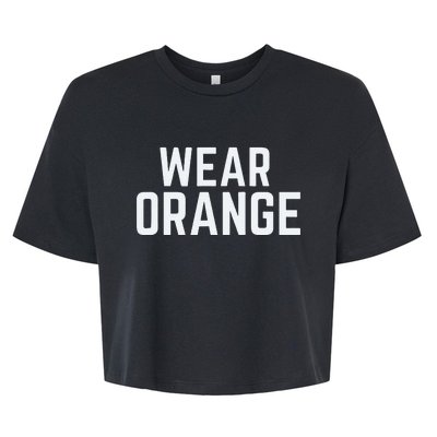 Wear Orange End Gun Violence Awareness Protect Our Children Bella+Canvas Jersey Crop Tee