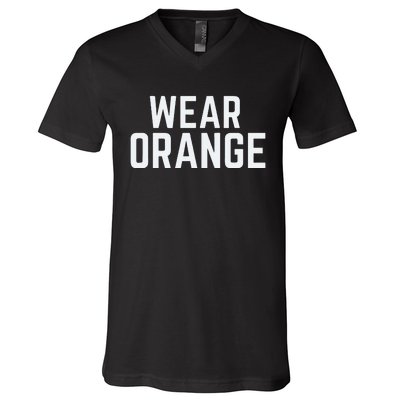 Wear Orange End Gun Violence Awareness Protect Our Children V-Neck T-Shirt