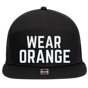 Wear Orange End Gun Violence Awareness Protect Our Children 7 Panel Mesh Trucker Snapback Hat