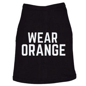 Wear Orange End Gun Violence Awareness Protect Our Children Doggie Tank