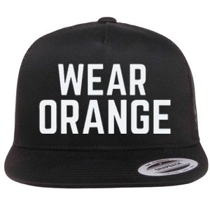 Wear Orange End Gun Violence Awareness Protect Our Children Flat Bill Trucker Hat