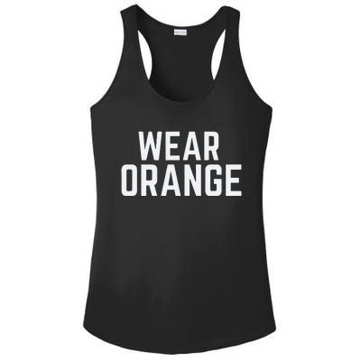 Wear Orange End Gun Violence Awareness Protect Our Children Ladies PosiCharge Competitor Racerback Tank