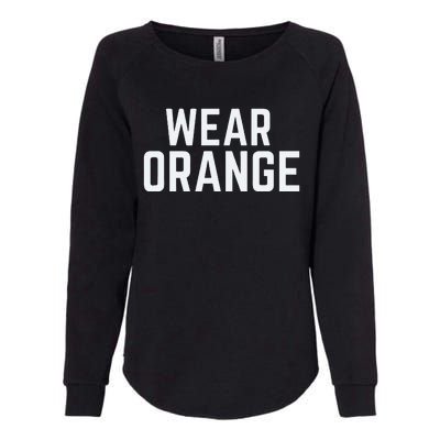 Wear Orange End Gun Violence Awareness Protect Our Children Womens California Wash Sweatshirt