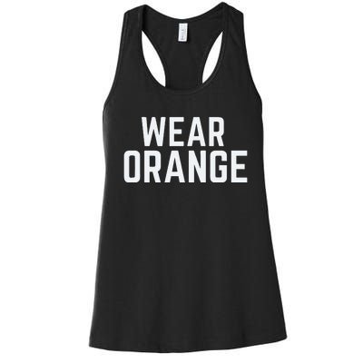 Wear Orange End Gun Violence Awareness Protect Our Children Women's Racerback Tank